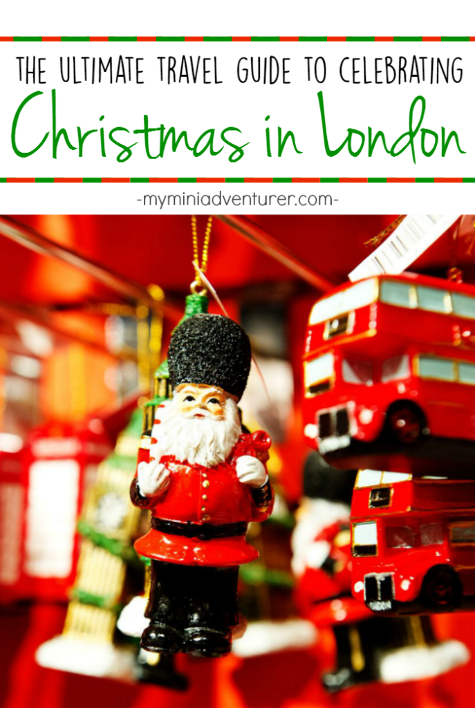 the-ultimate-travel-guide-to-celebrating-christmas-in-london