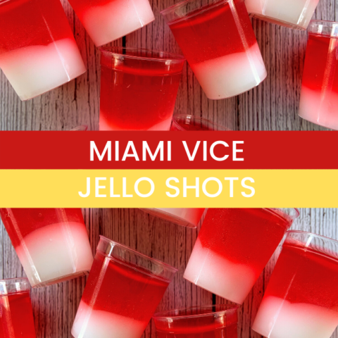 Miami Vice Jello Shots